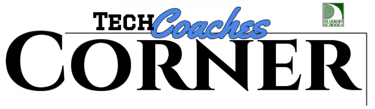Tech Coaches’ Corner Dec. 7