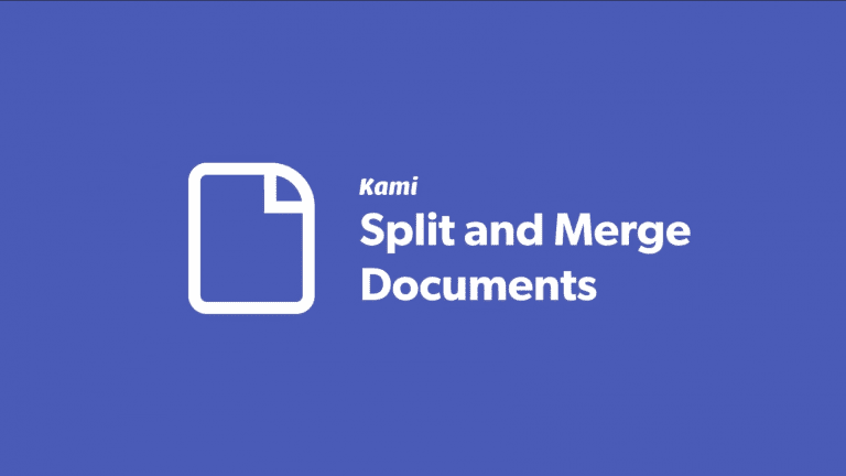 One of My Favorite Features of Kami: Split and Merge