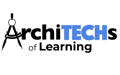 ArchiTECHs of Learning is BACK!